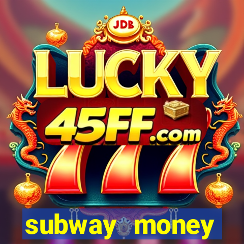 subway money depósito 1 real